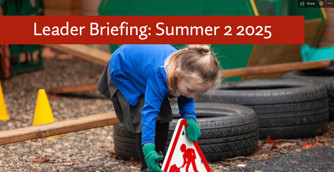 Link to Leader Briefing - Summer 2 2025